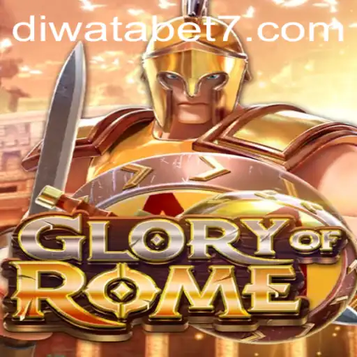 Exploring GloryofRome: A Strategic Journey with DIWATABET
