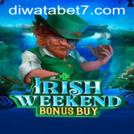 Exploring the Thrills of IrishWeekendBonusBuy with DIWATABET
