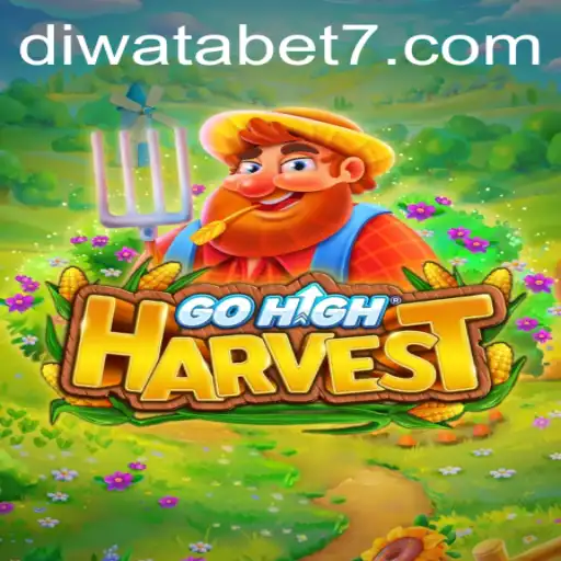 Unveiling GoHighHarvest: A Gaming Revolution Under the Banner of DIWATABET