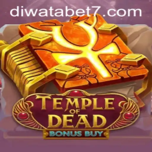 Unveiling the Mysteries of TempleofDeadBonusBuy at DIWATABET